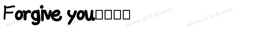 Forgive you字体转换